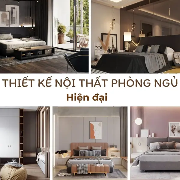 Thiết kế nội thất phòng ngủ hiện đại - Những thông tin cần thiết và lưu ý cho gia chủ