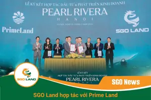 SGO Land hợp tác với Prime Land - Bước đi chiến lược tiên phong thị trường Bắc Hà Nội