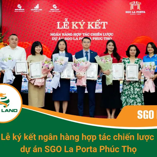 Lễ ký kết ngân hàng hợp tác chiến lược dự án SGO La Porta Phúc Thọ