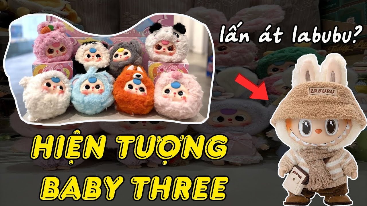 Trào Lưu Labubu và Baby Three của giới trẻ hiện nay