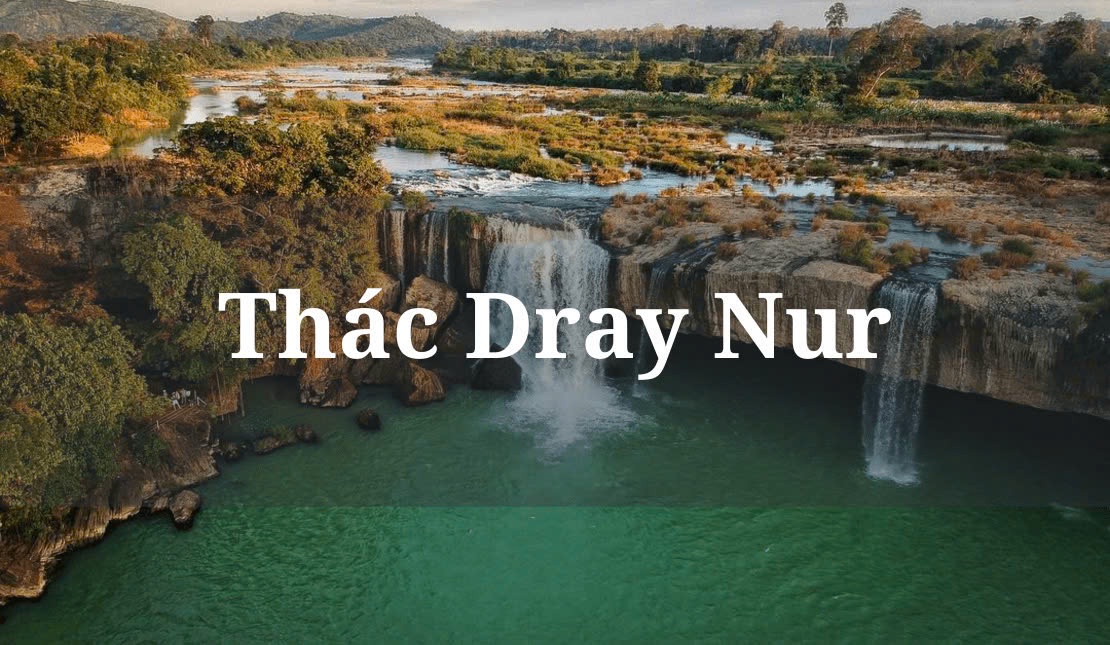 Thác Dray Nur - Tuyệt tác của núi rừng Tây Nguyên