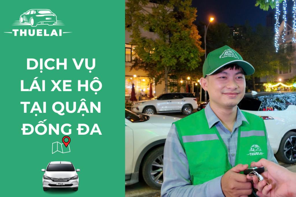 Dịch vụ lái xe hộ tại quận Đống Đa uy tín, chuyên nghiệp nhất hiện nay