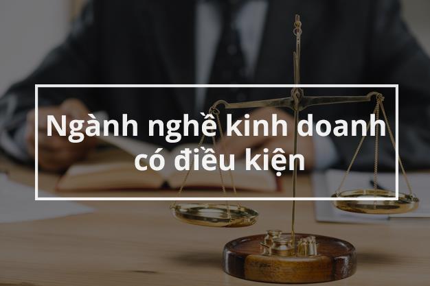 Trình tự thủ tục đăng ký và những vấn đề liên quan đến ngành nghề kinh doanh có điều kiện