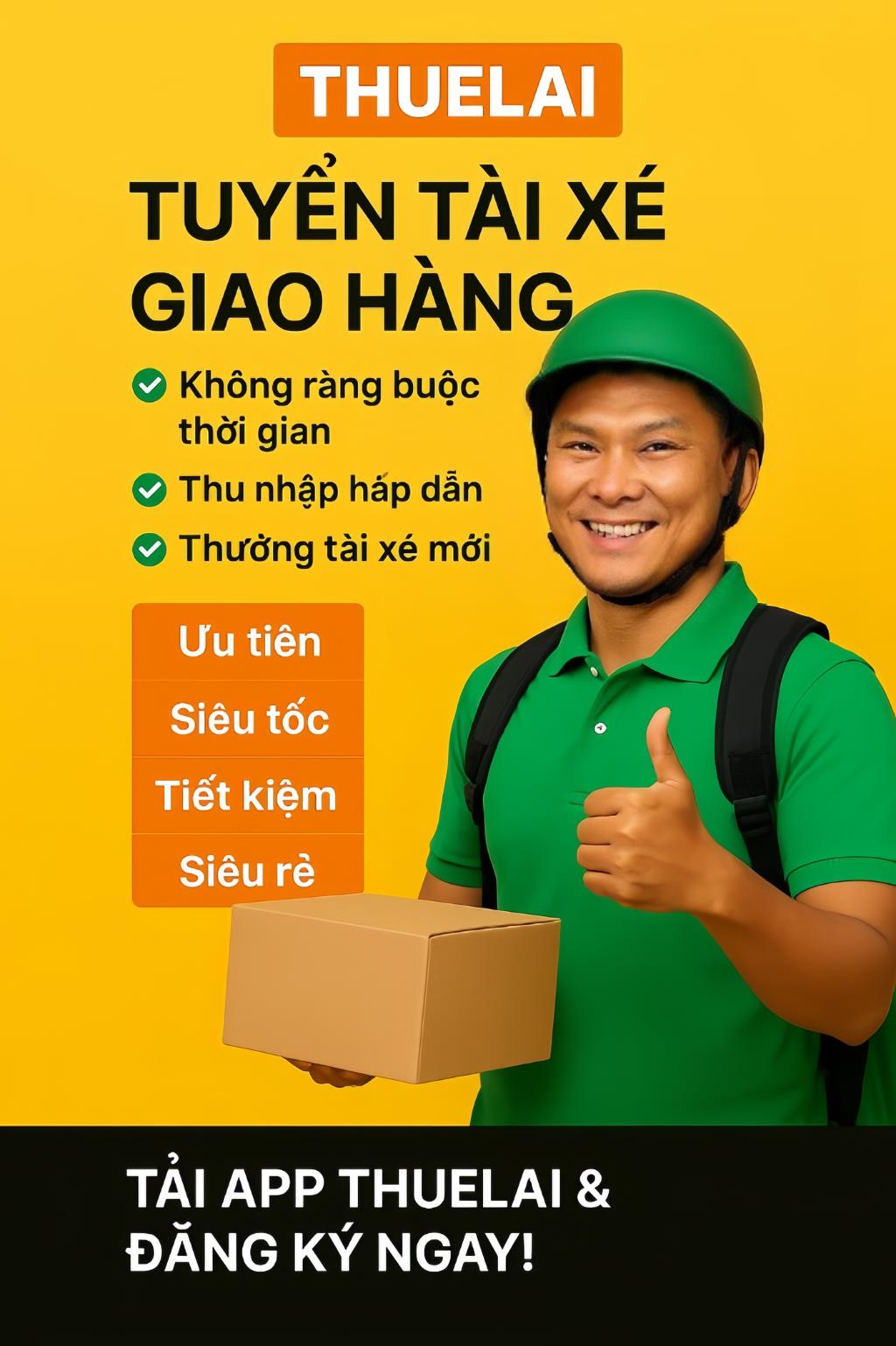 THUELAI TUYỂN TÀI XẾ GIAO HÀNG – CHẠY ĐƠN LINH HOẠT, THU NHẬP ỔN ĐỊNH