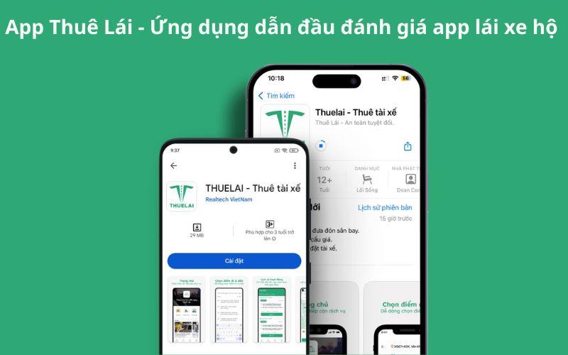 Top 5 đánh giá app lái xe hộ tốt nhất hiện nay tại Việt Nam