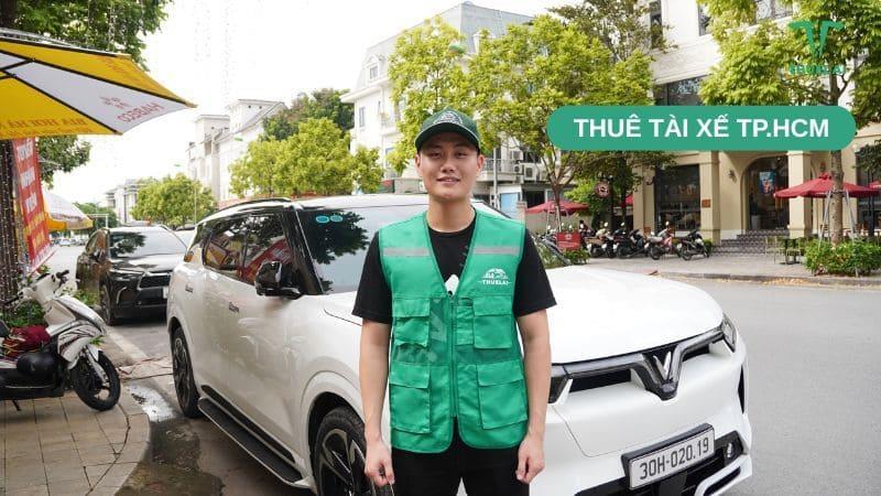 Thuê tài xế TP.HCM - Giải pháp di chuyển nhanh chóng, tiện lợi