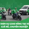 Top 4 đơn vị giao hàng tại Hà Nội giá rẻ, nhanh chóng, đảm bảo chất lượng