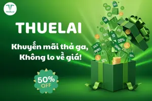 THUELAI “tung” deal khủng - Khuyến mãi thả ga, không lo về giá