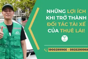 Những lợi ích khi trở thành đối tác lái xe hộ cùng nền tảng Thuê Lái