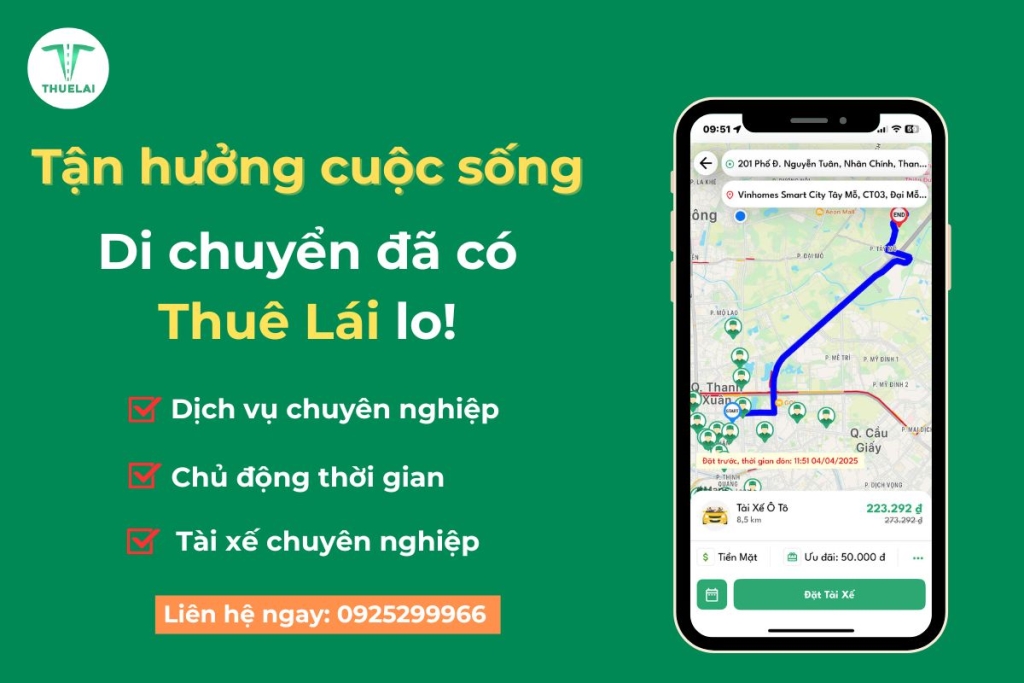 Tự do, thoải mái tận hưởng cuộc sống, việc di chuyển cứ để Thuê Lái lo!