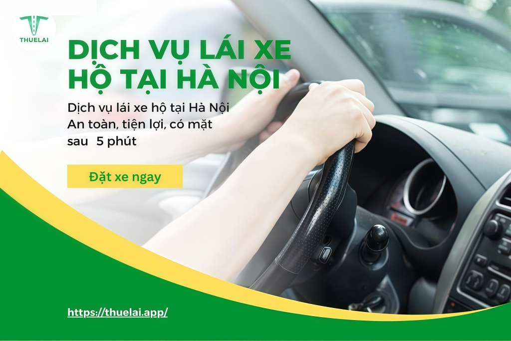 Hình thức thuê lái xe hộ - An toàn, tiện lợi, có mặt sau 5 phút