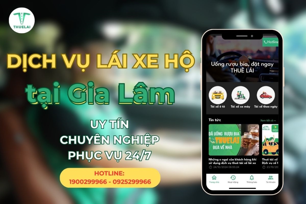 Dịch vụ lái xe hộ tại Gia Lâm 24/7 giá rẻ, an toàn