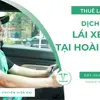 Lái xe hộ tại Hoài Đức - Dịch vụ 24/7 chuyên nghiệp, giá tốt