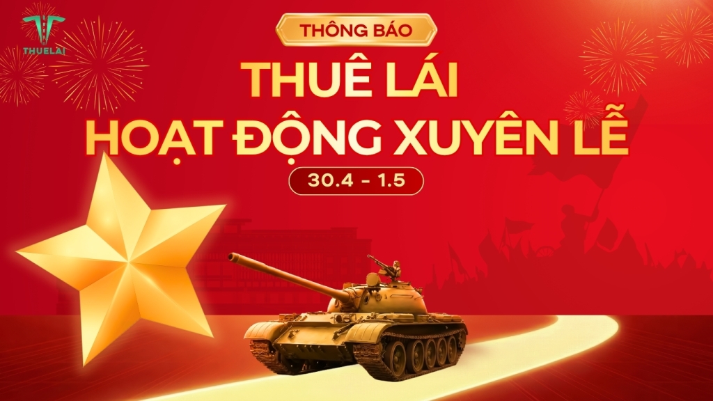 [THÔNG BÁO] THUELAI HOẠT ĐỘNG XUYÊN LỄ 30/4 - 1/5 