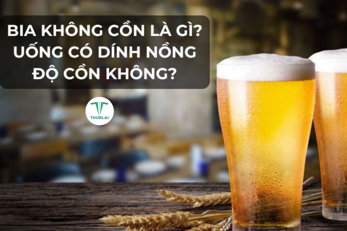 Uống bia không cồn có bị xử phạt nồng độ cồn không?