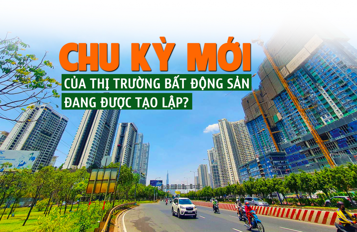 Chu kỳ mới của thị trường bất động sản