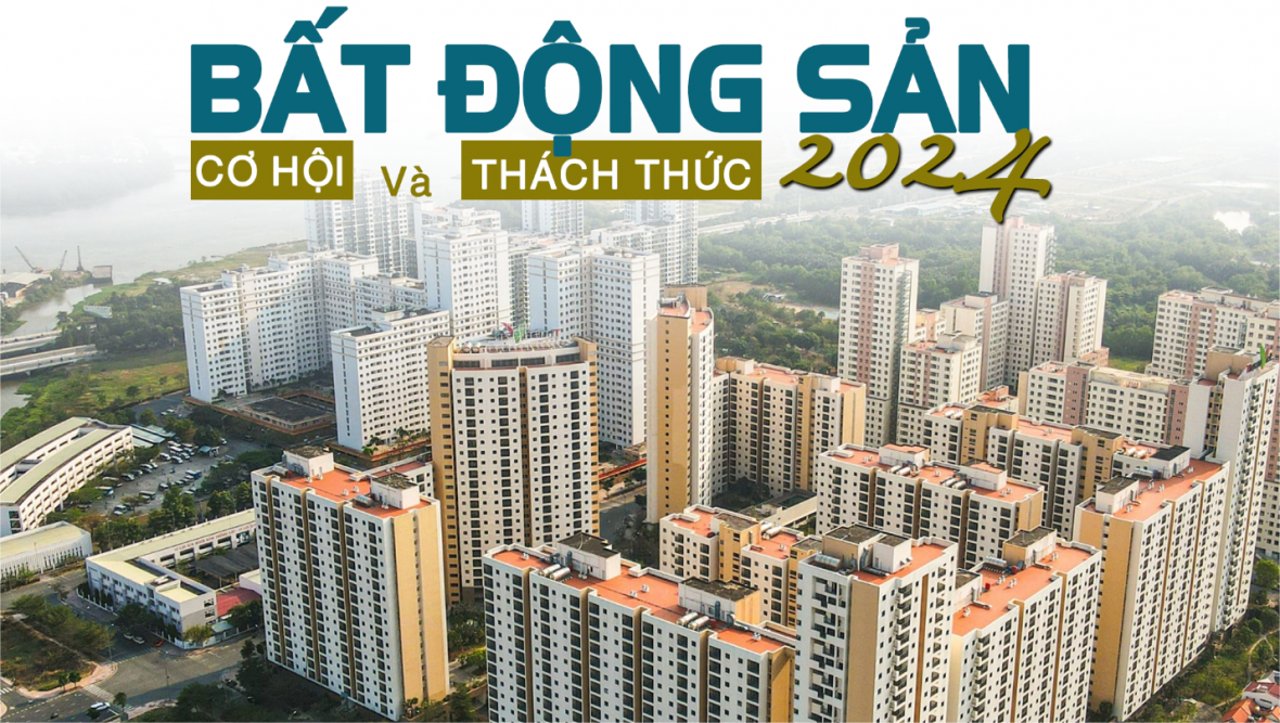 Năm 2024 với những cơ hội và thách thức dành cho thị trường bất động sản