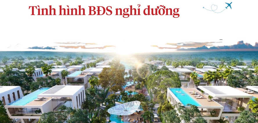 Tình hình bất động sản nghỉ dưỡng