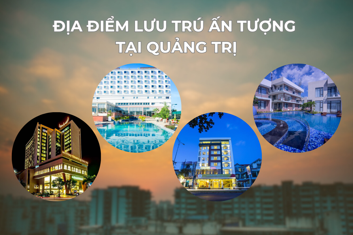 Top địa điểm lưu trú cho du khách tại tỉnh Quảng Trị 