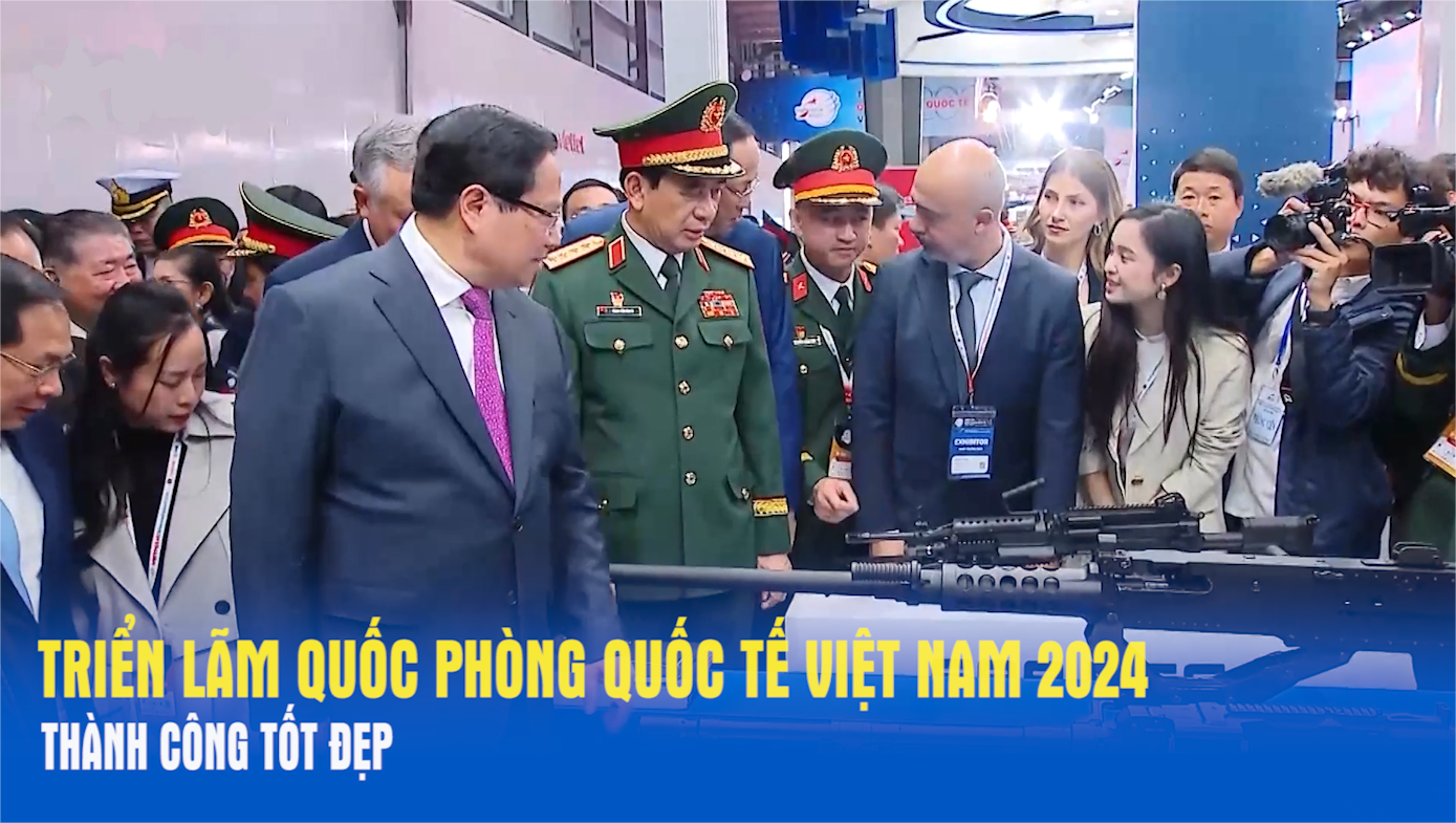 Triển lãm Quốc phòng quốc tế Việt Nam 2024