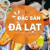 Đặc sản Đà Lạt - Những món ngon “khó cưỡng” của thành phố ngàn hoa, mộng mơ