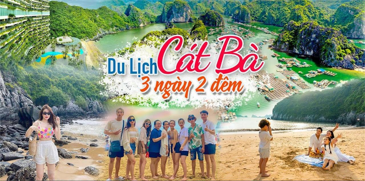 Gợi ý lịch trình du lịch Cát Bà 3N2Đ tự túc, chi tiết cho du khách 