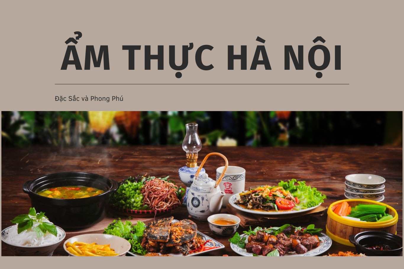 Ẩm thực Hà Nội được đánh giá là đa dạng, tinh tế và ấn tượng