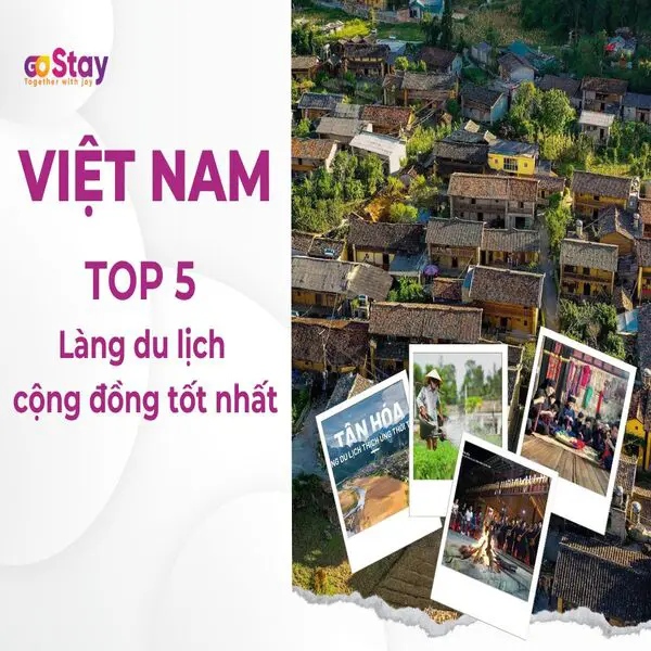 5 ngôi làng du lịch cộng đồng tại Việt Nam được mệnh danh là “Tốt nhất thế giới”