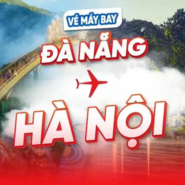 Cách săn vé rẻ dưới 500k chặng bay Hà Nội - Đà Nẵng và ngược lại
