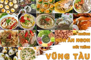Ăn gì ở Vũng Tàu? 8 món đặc sản nhất định phải thử trong mỗi chuyến đi