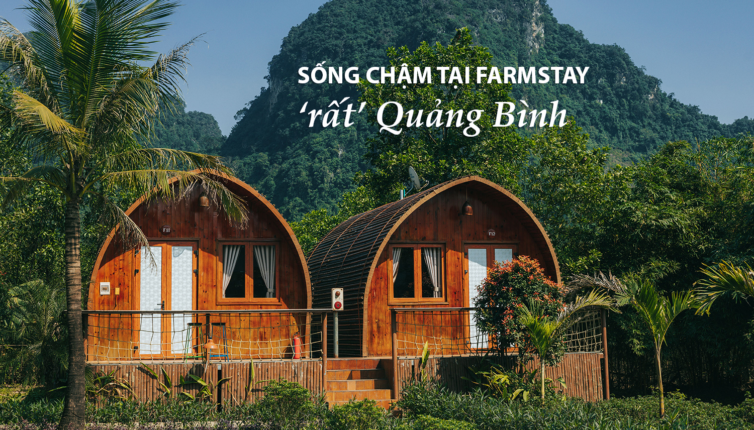 Sống chậm tại homestay rất Quảng Bình